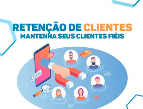 Retenção de Clientes – Mantenha seus clientes fiéis